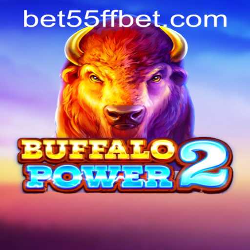 Explore the Thrills of BuffaloPower2 and Accessing 55ffbet PH Login